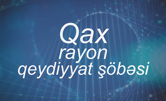 Qax rayon qeydiyyat şöbəsi