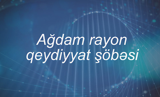 Ağdam rayon qeydiyyat şöbəsi