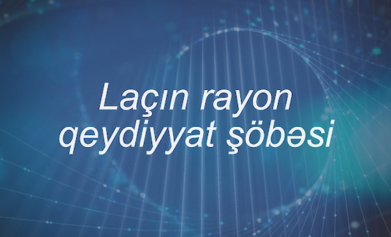 Laçın rayon qeydiyyat şöbəsi