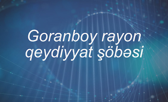 Goranboy rayon qeydiyyat şöbəsi